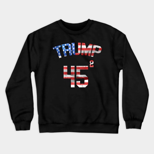 45 Squared Trump 2020 Second Presidential Term USA Vintage T-Shirt Crewneck Sweatshirt by Johner_Clerk_Design